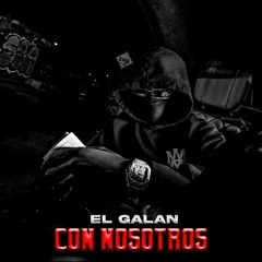 Galan - Con Nosotros (Dutty Money Riddim)