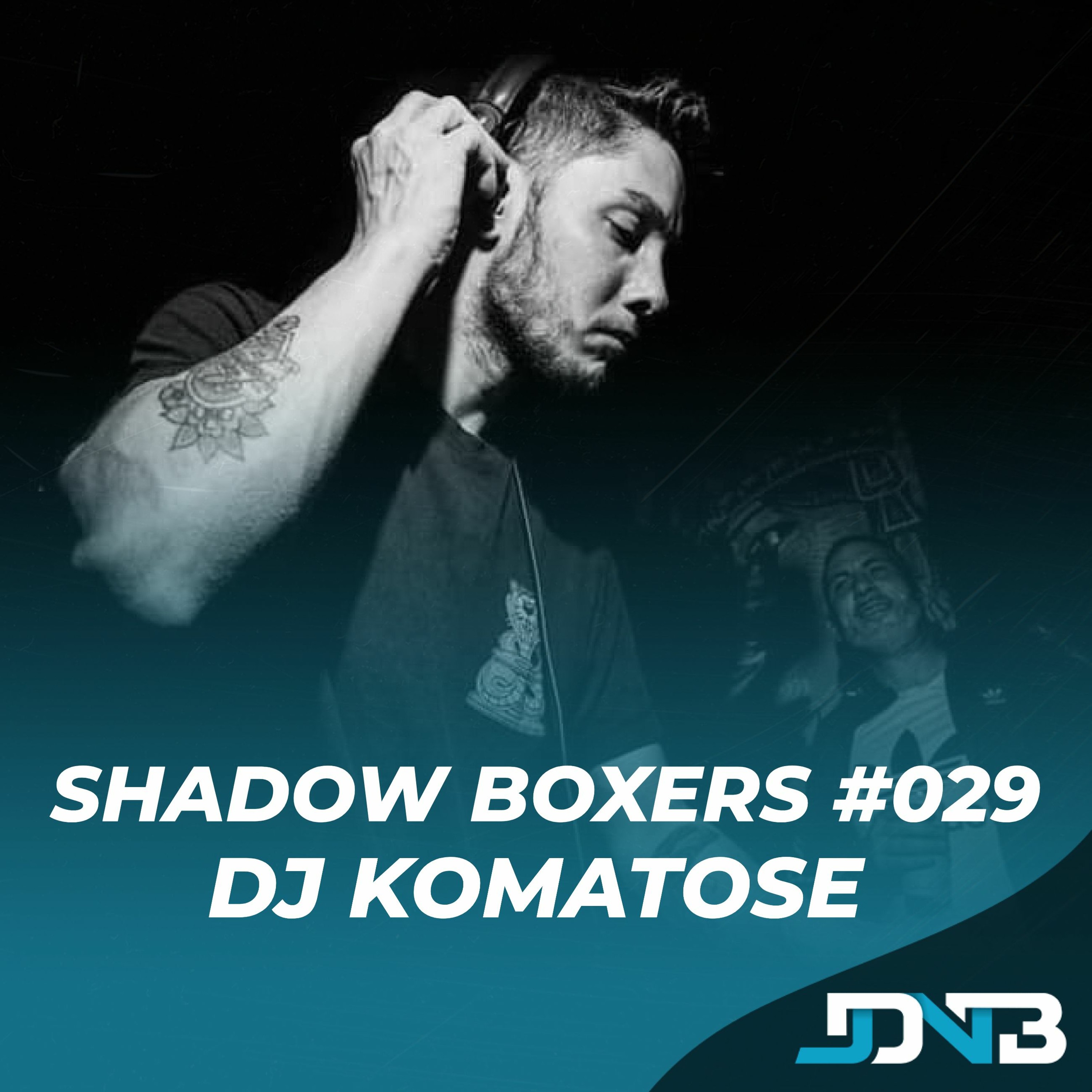 Shadow Boxers #030: DJ Komatose episode artwork