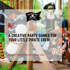 6 Creative Party Games for Your Little Pirate Crew