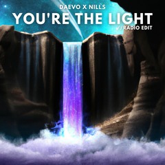 Daevo X Nills - You're The Light (Radio Edit)