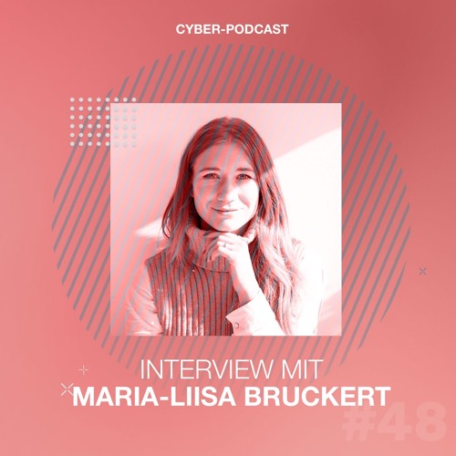 #48 Maria-Liisa Bruckert: „Vertrauen ist unser wichtigstes Gut.“