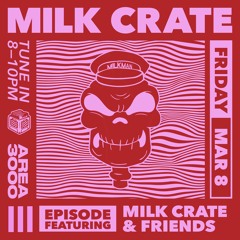 Milk Crate & Friends - 8 March 2024