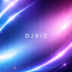 DJSIZ First Steps👽