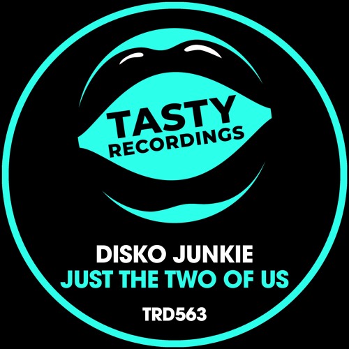 Disko Junkie - Just The Two Of Us (Radio Mix) **No.1 Beatport Nu Disco Chart**