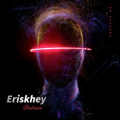 Eriskhey- Balance (Official Audio)