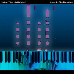 Pixies - Where Is My Mind (Piano Cover) 🎹