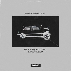 Ocean Park LIVE on Radio80k  (Episode 1)
