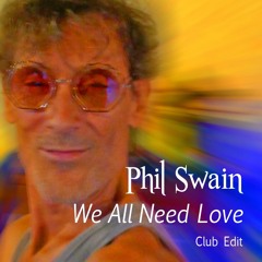 We All Need Love - Club Edit (Part. I & II)