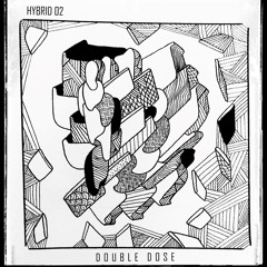 HYBRID 02 - Double Dose (TRÊVE)