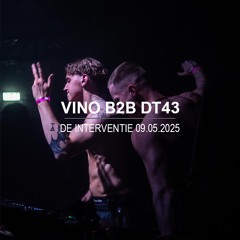 VINO B2B DT43  @ DE INTERVENTIE - BLACKOUT | NOW&WOW 09.05.2025