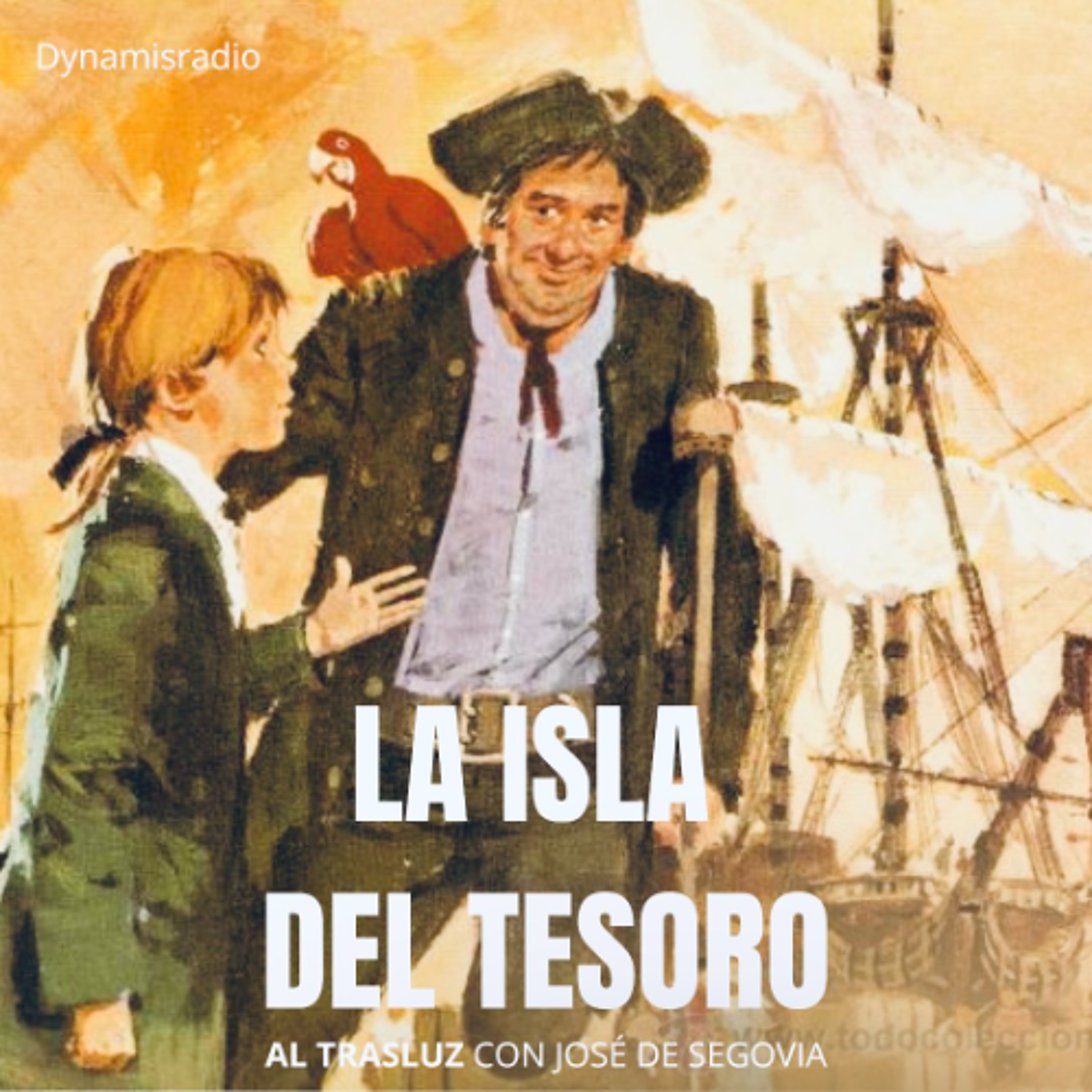 El Tesoro de la Isla - Al Trasluz con José de Segovia episode artwork