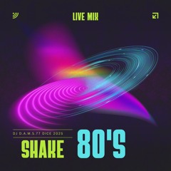 DJ D.A.M.S.77 DICE SHAKE 80'S 2025