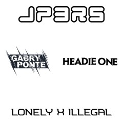 ILLEGAL X LONELY.mp3 #gabryponte #headieone #mashup #song #lonely #trap