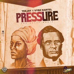 Teejay & Vybz Kartel - Pressure