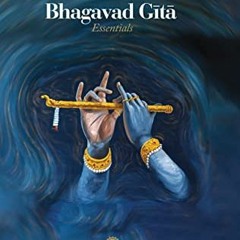 Read pdf Bhagavad Gita: Essentials by  Paramahamsa Vishwananda,Bhakti Marga Publishing,Mayuran Senti