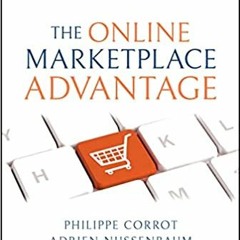 ~[PDF/Ebook]~ The Online Marketplace Advantage: Sell More, Scale Faster, and Create a World-Class Di