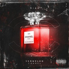 Riak - "VERMELHO CHANEL"🩸(prod.biggie diehl)