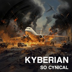 Kyberian - So Cynical (Original Mix)