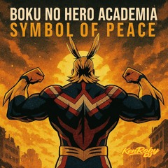 Boku No Hero Academia Symbol of Peace
