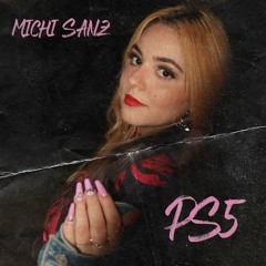 MICHI SANZ - PS5