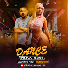 DANCEHALL PLUS  MIXTAPE (2024 BY SUAZO THE-MAYOR) {BDC}