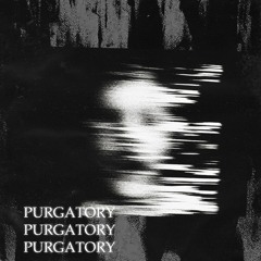 PURGATORY ft Seira (prod. BLUNTCHRIST)