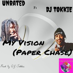 MY VISION PAPER CHASE DJ TOKKIE ft UNRATED .mp3