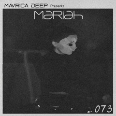 Mavrica Presents: Mariah (AZ) [MD073]