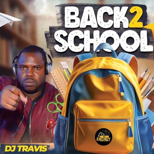 Dj Travis - Back 2 School - Bar Bleu