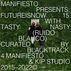 FUTUREISNOW 15 – TASTY NASTY