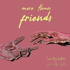 More Than Friends (feat. Pretty Sister)