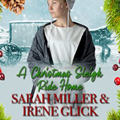[FREE] PDF 📧 A Christmas Sleigh Ride Home (The Amish Quilting Circle Book 3) by  Sar