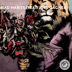 Adam Pearce - Bad Habits (feat. Joel Gagner)