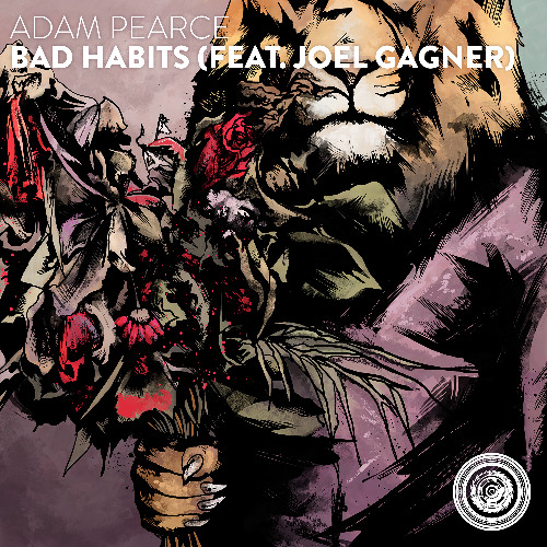 Adam Pearce - Bad Habits (feat. Joel Gagner)