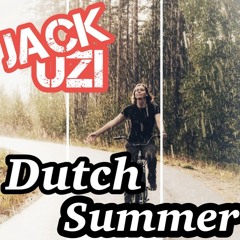 Jack Uzi - Dutch Summer