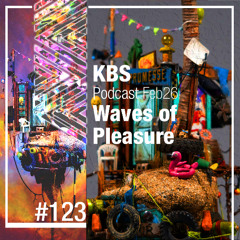 [Waves of Pleasure] @ [KBS Podcast 123]