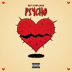Shay T x Kody Lavigne - Psycho
