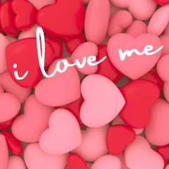 I Love Me