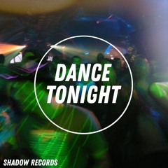 DANCE TONIGHT