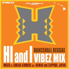 HI&I DANCEHALL REGGAE VIBEZ MIX