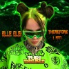 Billie Eilish - Therefore I Am DJ FUri DRUMS eXtended House Club Remix FREE DWNLD in Video DSCRPTN