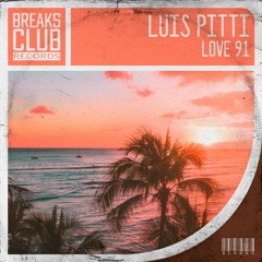 Luis Pitti - Love 91 (Original Mix)