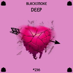 Blacksmoke - Deep
