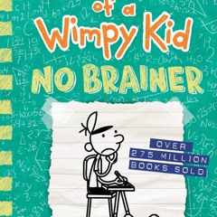 ⭐ PDF KINDLE ❤ No Brainer (Diary of a Wimpy Kid Book 18) free