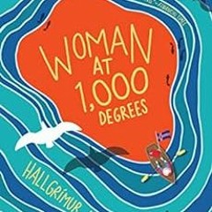 View EPUB 💔 Woman at 1,000 Degrees: A Novel by Hallgrímur HelgasonBrian FitzGibbon K