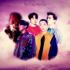 No Cap Remix - 지바노프, 영비, 씨잼, 해쉬스완, 오션검