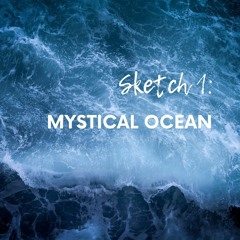 S1. Mystical Ocean
