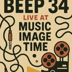 BEEP 34 Sach Motee and Troy Allan at Music Image Time