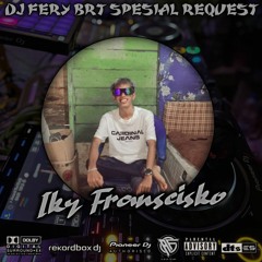 DJ FERY BRT DUGEM ASMARA ( NEW ) SPESIAL BIRTHDAY PARTY IKY FRANSCISKO TILLDROP FUNKOT 2024