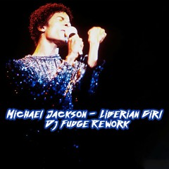 Michael Jackson - Liberian Girl - Dj Fudge Rework